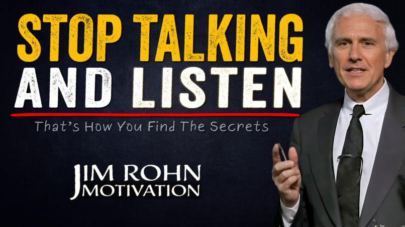 Stop Talking and Listen (That’s How You Find Success)